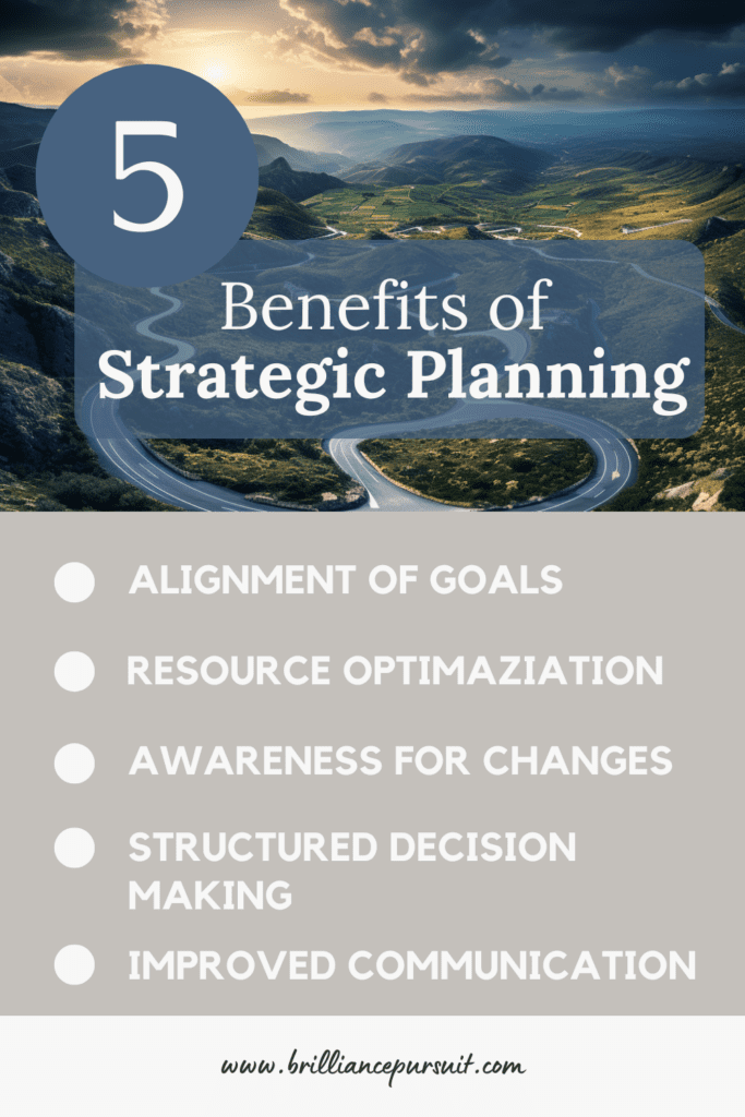Benefit of Strategic Planning Benefits of Strategic Planning